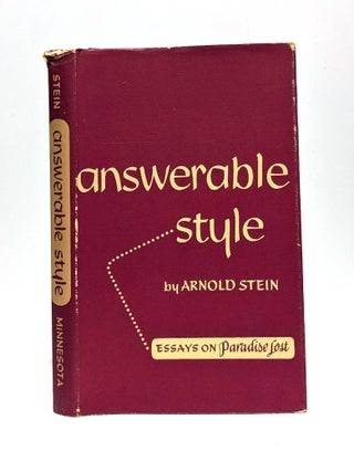 Item #652787 Answerable Style: Essays on Paradise Lost. Arnold Stein