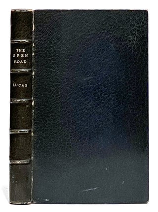 Item #652990 The Open Road: A Little Book for Wayfarers. E. V Lucas, compiler