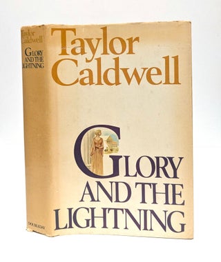 Item #653207 Glory and the Lightning (Revised). Taylor Caldwell