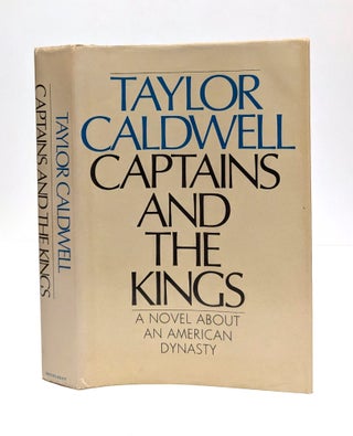 Item #653208 Captain and the Kings. Taylor Caldwell