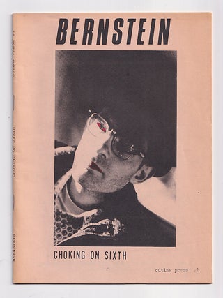 Item #653252 Choking On Sixth. Outlaw Press #1. Steven Jay Bernstein, Jesse