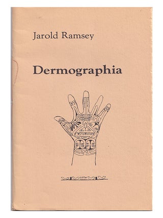 Item #653255 Dermographia. Jarold Ramsey