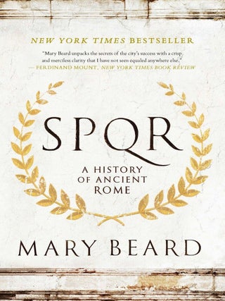 Item #653454 S.P.Q.R: A History of Ancient Rome. Mary Beard