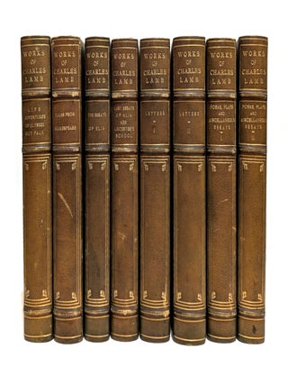 The Life and Works of Charles Lamb [8 Volume set. Charles Lamb, Alfred Ainger.