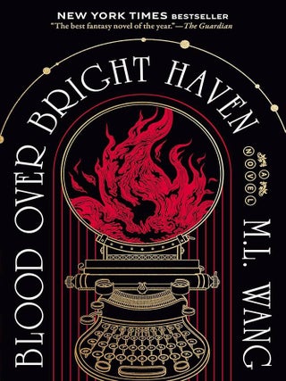 Item #653610 Blood Over Bright Haven. M. L Wang