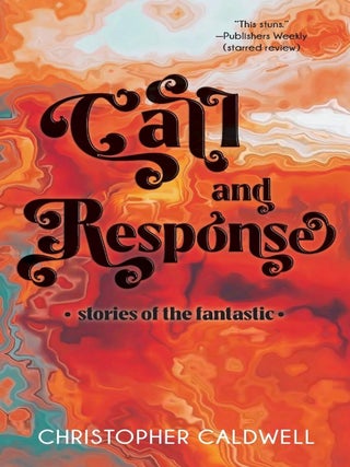 Item #654429 Call and Response. Christopher Caldwell