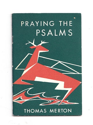 Item #654627 Praying the Psalms. Thomas Merton, Grailville Art Center