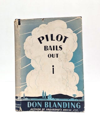 Item #654645 Pilot Bails Out. Don Blanding