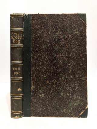Item #655032 The Green Bag, a Useless by Entertaining Magazine for Lawyers. Volume II, No. 1-12:...