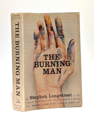 Item #655250 The Burning Man. Stephen Longstreet
