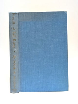 Item #655396 Priscilla of Fall River. Roger Williams McAdam