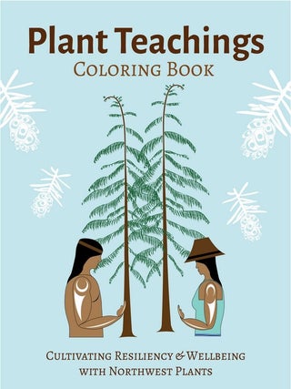 Item #655800 Plant Teachings Coloring Book. Elise Krohn, June O'Brien