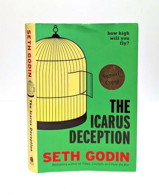 Item #655823 Icarus Deception: How High Will You Fly? Seth Godin