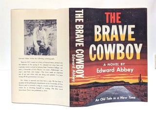 Item #655830 The Brave Cowboy: An Old Tale in a New Time. Edward Abbey