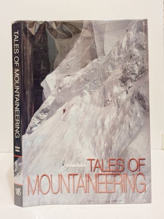 Item #655840 Tales of Mountaineering. Stefano Ardito