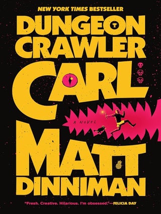 Item #655843 Dungeon Crawler Carl. Matt Dinniman