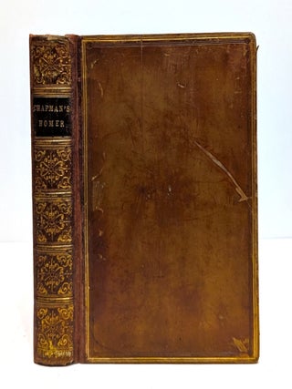 Item #655865 The Iliads of Homer, Prince of Poets. Never before in any Language Truly Translated,...
