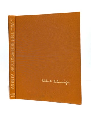 The Schweitzer Album: A Portrait in Words and Pictures