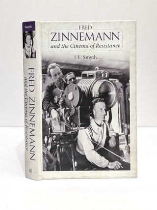 Fred Zinnemann and the Cinema of Resistance. J. E Smyth.