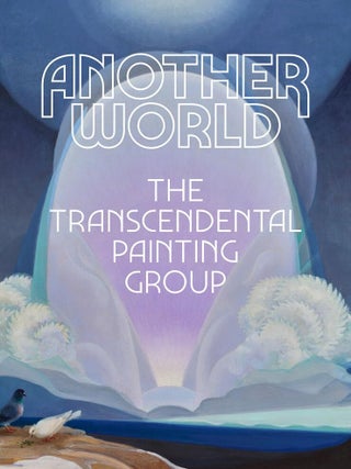 Item #656544 Another World: The Transcendental Painting Group. Michael Duncan