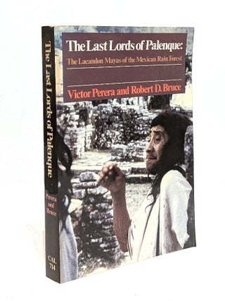 Item #657345 Last Lords of Palenque: The Lacandon Mayas of the Mexican Rain Forest. Victor...