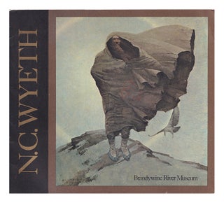 Item #657674 N.C. Wyeth Exhibition Catalog - Brandywine River Museum 1972. N. C Wyeth