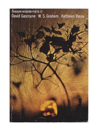 Item #657771 Penguin Modern Poets 17. W. S. Graham David Gascoyne, Kathleen Raine