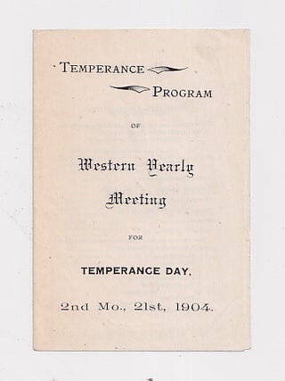 Item #657859 Temperance Program of Western Yearly Meeting for Temperance Day, 2nd Mo., 21st,...