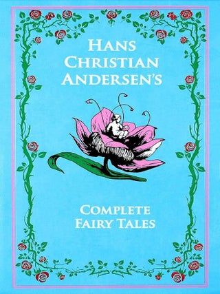 Item #658119 Hans Christian Andersen's Complete Fairy Tales. Hans Christian Andersen