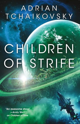 Item #658410 Children of Strife. Adrian Tchaikovsky