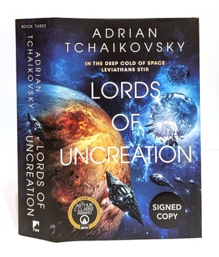 Item #658620 Lords of Uncreation (The Final Architecture, 3). Adrian Tchaikovsky
