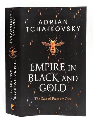 Item #658650 Empire in Black and Gold (Broken Binding Edition). Adrian Tchaikovsky