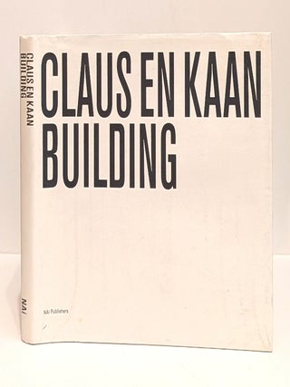 Item #658738 Claus and Kaan Building. Claus, Hans Ibelings