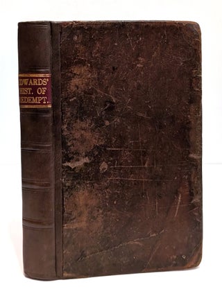 Item #659448 A history of the work of redemption. Containing the outlines of a body of divinity,...