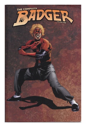 Item #659614 Complete Badger: Volume 1. Mike Baron