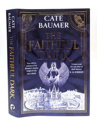 Item #661280 The Faithful Dark. Cate Baumer