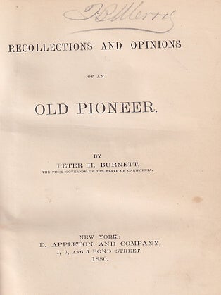 Recollections and Opinions of an Old Pioneer