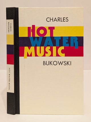 Item #661586 Hot Water Music. Charles Bukowski
