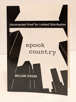Spook County [Signed Uncorrected Proof. William Gibson.