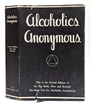 Item #662196 Alcoholics Anonymous: The Story of How Many Thousands of Men and Women Have...