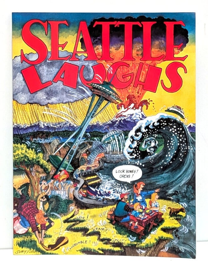 Item #662533 Seattle Laughs: Comic Stories About Seattle