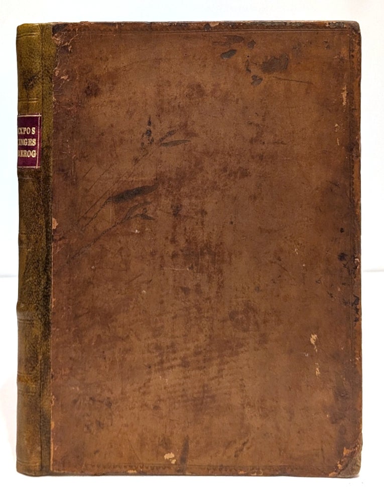 Item #662556 An Exposition of the Kinges Prerogatiue, collected out of the great Abridgement of Iustice Fitzherbert, and other olde Writers of the lawes of England. Sir William Stanford, Stamford or Staunford also Stannforde.
