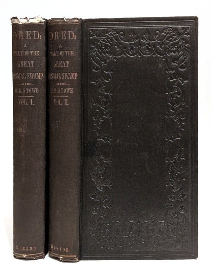 Item #662585 Dred: A Tale of the Great Dismal Swamp. Two Volumes. Harriet Beecher Stowe.