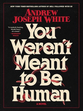 You Weren't Meant to Be Human