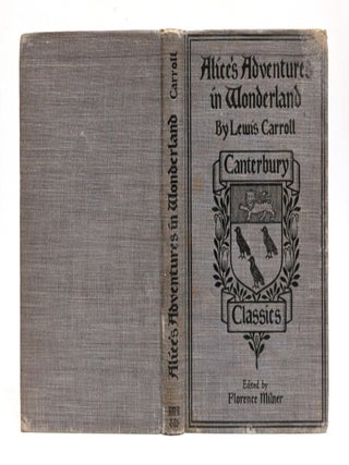 Alice's Adventures in Wonderland (Canterbury Classics. Lewis Carroll, Florence Milner.