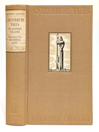 CANTERBURY TALES. Rendered Into Modern English bu J. U. Nicolson. With Illustrations by Rockwell Kent and an Introduction by Gordon Hall Gerould.
