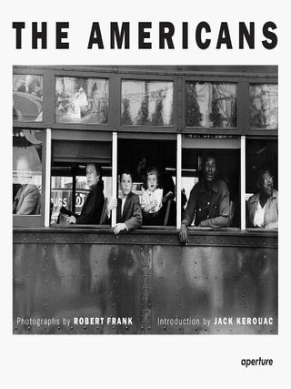 Item #662965 Robert Frank: The Americans: Trade Edition