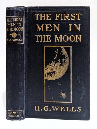 The First Men in the Moon. H. G. Wells.