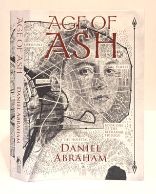 Item #663290 Age of Ash (Books One of the Kithamar Trilogy). Daniel Abraham