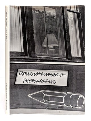 Robert Rauschenberg: Photographs